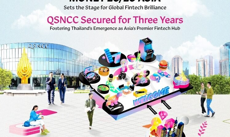 Money20/20 Asia Sets the Stage for Global Fintech Brilliance QSNCC Secured for Three Years