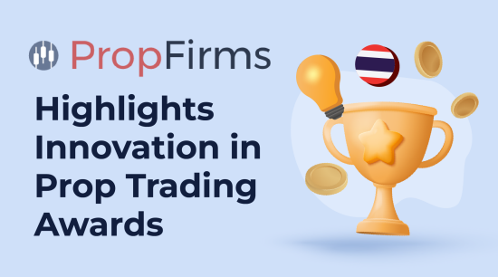 Prop-Firms.com ตอกย้ำนวัตกรรมในงานประกาศรางวัล Prop Trading ประจำปี 2025