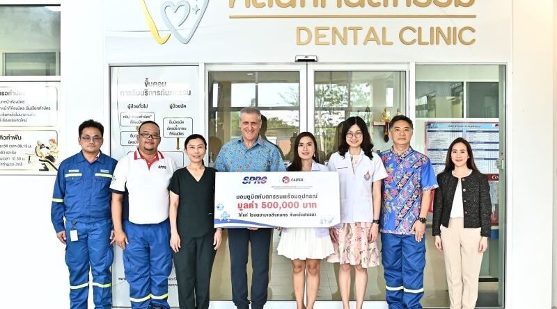 SPRC and Caltex, by Star Fuels, donate 500,000 baht to Singhanakorn Hospital in Songkhla to support dental care services for residents in surrounding areas