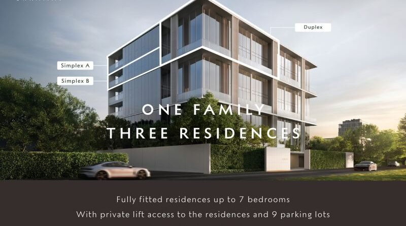 “One Family, Three Residences” นิยามใหม่ของการอยู่อาศัย ที่มอบสมดุลแห่งความผูกพัน